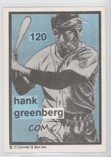 1987 O'Connell & Son Ink Series 4 Hank Greenberg #120 HOF 0z8