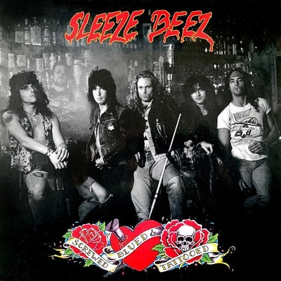 Sleeze Beez - Screwed, Blued & Tattooed (Remastered)(CD)