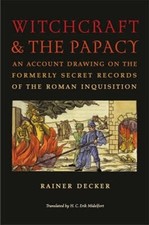 Witchcraft and the Papacy - 9780813927473