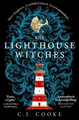 The Lighthouse Witches C. J. Cooke