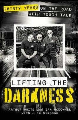 Arthur White Ian McDowall Lifting the Darkness (Taschenbuch)