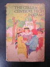 Girls of Central High In Camp Old Professor's Secret Morrison Illustrated 1915