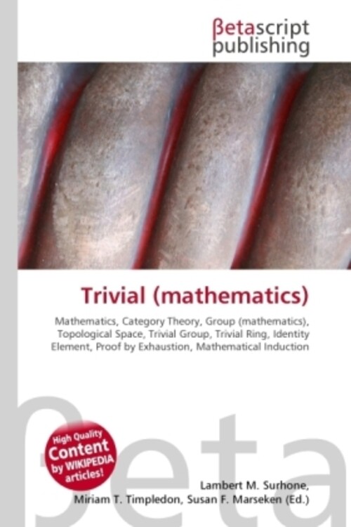 Thumbnail - Lambert M. Surhone (u. A.) | Trivial (mathematics) | Taschenbuch |