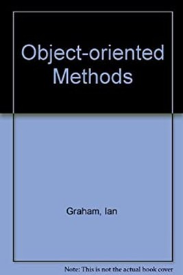 Object-Oriented Methods : A Practical Introduction Hardcover Ian