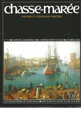 JAGD-GEZEITEN NR. 97 DÄMPFE IN MARSEILLE / SCHIFFSREPARATUR / LE GIRELLIER 