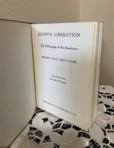 EGYPT'S LIBERATION By Premier Gamal Abdul Nasser 1955 1st Edition 2nd Printing - Picture 7 of 10