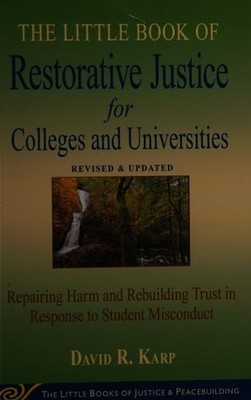 Little Book of Restorative Justice for Colleges & Universities: Revised & Update