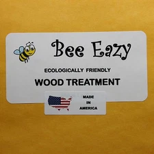BEE EAZY!!  ECO FRIENDLY WOOD TREATMENT & PRESERVATIVE 5 GALLON SIZE