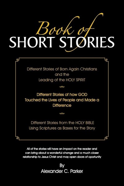 Alexander C. Parker | Book Of Short Stories | Taschenbuch | Englisch (2013)-image