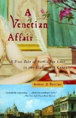 A Venetian Affair: A True Tale of Forbidden Love in the 18th Century - GOOD