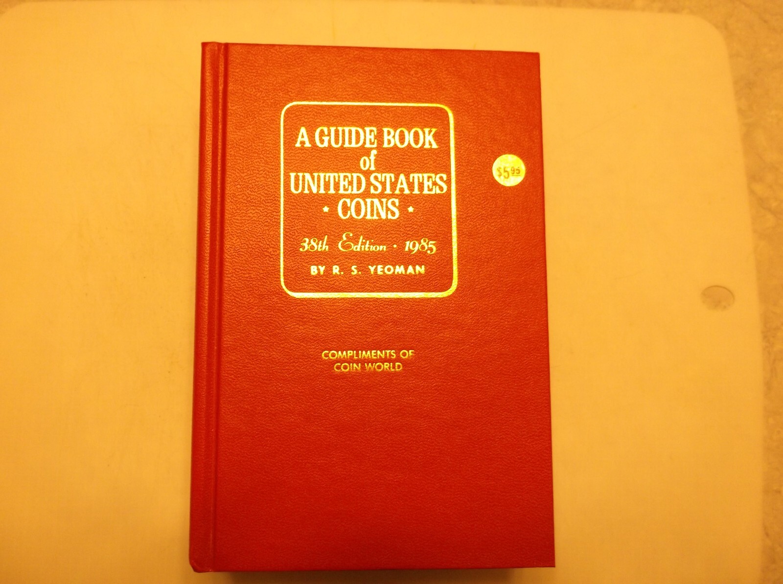 1985 US Coins Red Book COIN WORLD Rare Limited Edition RS Yeoman