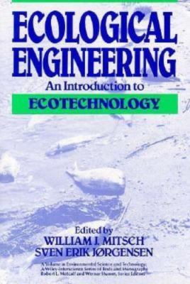Ecological Engineering: An Introduction to Ecotechnology (Environmental Science