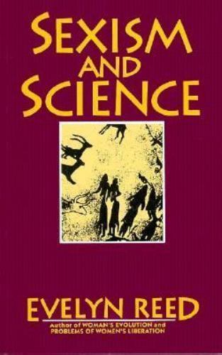Sexism and Science by Evelyn Reed (1978, Trade Paperback) for sale ...