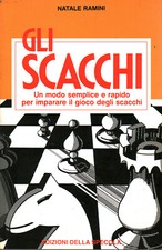 Gli scacchi - Natale Ramini (Edizioni della specola) [1991]