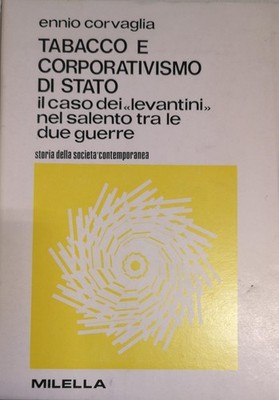 Tabak und Staatskorporatismus: Der Fall der Levantiner des Salento dazwischen