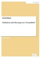 "Definition Und Messung Von \"Gesundheit\" Gerald Rubant"