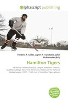 Frederic P. Miller (U. A.) | Hamilton Tigers | Taschenbuch | Englisch (2026)