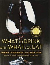 What to Drink with What You Eat: The Definitive Guide t... by Dornenburg, Andrew
