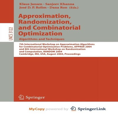 Approximation Randomization and Combinatorial Optimization. Algor