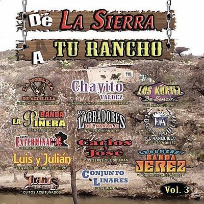 De La Sierra a Tu Rancho Vol. 3 - CD Nuevo *804*