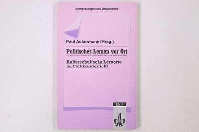 30382 POLITISCHES LERNEN VOR ORT ausserschul. Lernorte im Politikunterricht