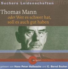 Thomas Mann oder wer es schwer hat, soll es auch gut haben... | CD | Zustand gut