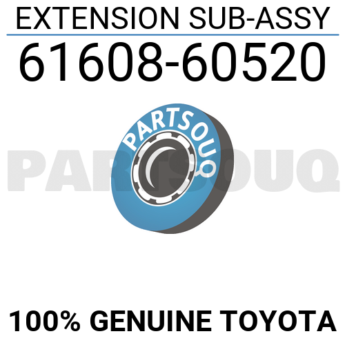 6160860520 Genuine Toyota EXTENSION SUB-ASSY 61608-60520 | eBay