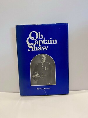1984 First Ed: Oh Captain Shaw, Life Story of the First Fire Chief Of London