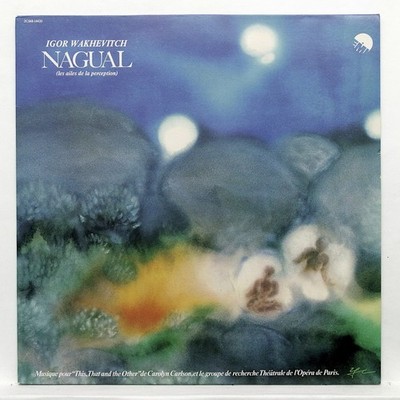 IGOR WAKHEVITCH nagual   les ailes de la perception   EMI orig LP NM