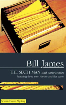 The Sixth Man: And Other Stories - James, Bill