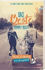 Das Beste kommt noch: Von Liebe, Sex und allem, was ... | Buch | Zustand wie neu