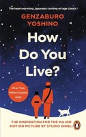 How Do You Live? Genzaburo Yoshino
