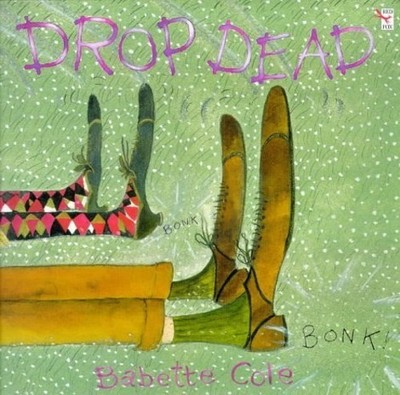 Drop Dead by Cole, Babette 0099659115 FREE Shipping