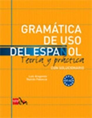 Gramatica de uso del Espanol - Teoria y practica (Paperback Book)