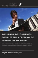 Elijah Hembanen Apev | Influencia De Los Medios Sociales En La CreaciÓN De...