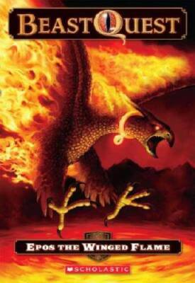 Beast Quest #6: Epos the Winged Flame - Mass Market Paperback - GOOD