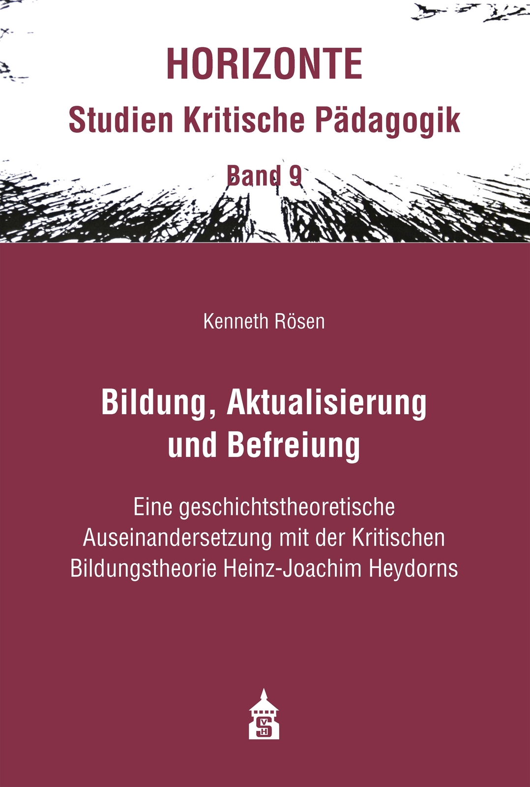 Thumbnail - Bildung, Aktualisierung Und Befreiung Kenneth Rösen