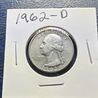 1962-D Washington Quarter 25C Denver Mint Silver Business Strike Ungraded