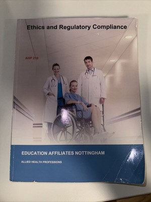 Ethics And Regulatory Compliance AHP210 McGraw Hill Create