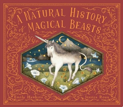 A Natural History of Magical Beasts (Folklore Field Guides), Hawkins, Emily, Ver