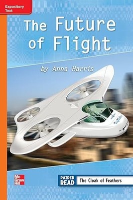 Reading Wonders Leveled Reader Future of Flight: Approaching Unit 4 Week 4 ...
