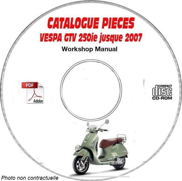 Catalogue de pièces Vespa GTV 250ie archive technique de précision sur DVD