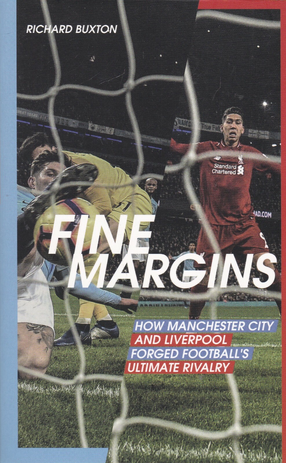 Fine Margins: How Manchester City and Liverpool Forged Football's Rivalry Book
