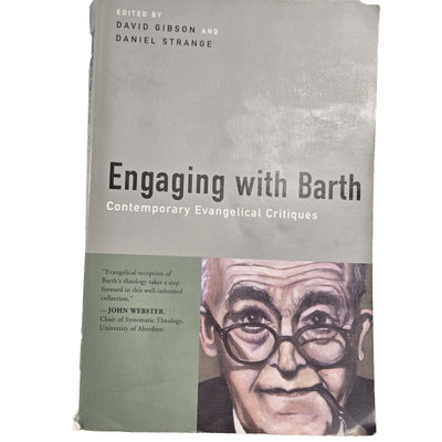 Engaging with Barth David Gibson and Daniel Strange Book Theology Christology