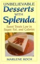Unbelievable Desserts with Splenda: Swee- hardcover, Marlene Koch, 9780871319647