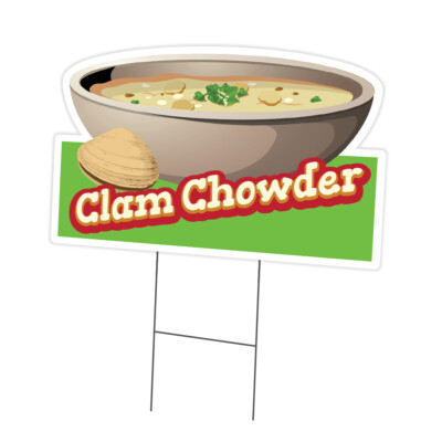 Clam Chowder Die Cut Yard Sign & Stake outdoor plastic coroplast window ...