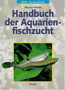 Handbuch der Aquarienfischzucht von Pinter, Helmut | Buch | Zustand gut - Pinter, Helmut