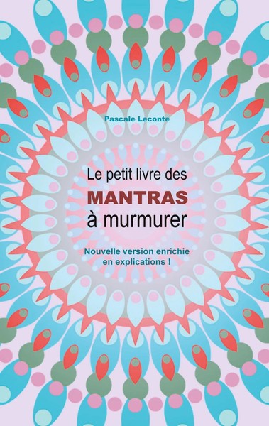 Le Petit Livre Des Mantras à Murmurer 2 Version Enrichie D'explications ! Buch-image