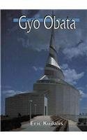 Gyo Obata (Architects--Artists Who Build) - Kudalis, Eric - Good - See condi...