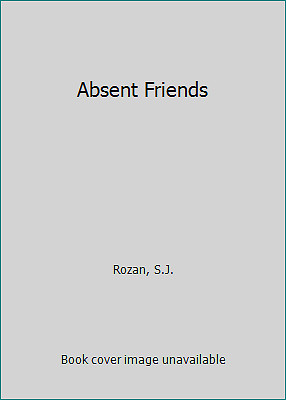 Absent Friends by S.J. Rozan